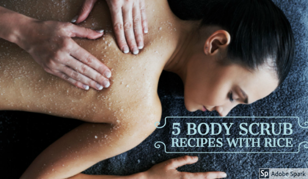 5 Body Scrub recipes with rice for smooth and radiant skin