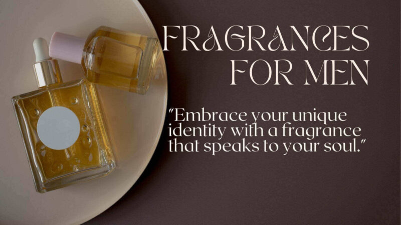 Fragrances for men