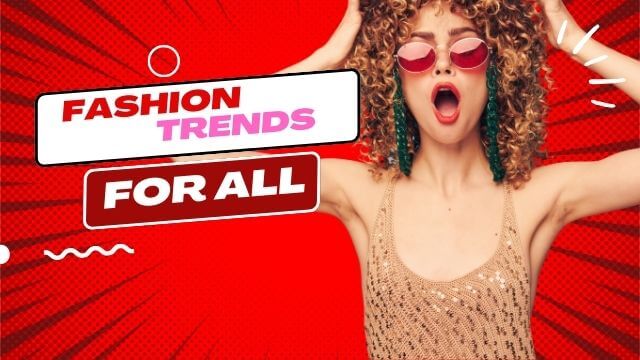 Fashion Trends: Unveiling the Allure of 2022 and Beyond